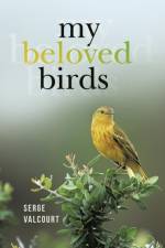 My Beloved Birds af Serge Valcourt