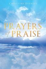 Prayers of Praise af Christine Everett