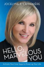 Hello, Marvelous You af Jocelyne F Lafreniere