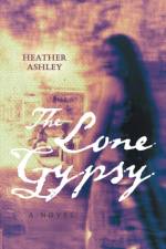 Lone Gypsy af Heather Ashley