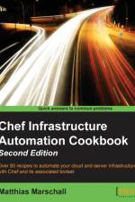 Chef Infrastructure Automation Cookbook - af Matthias Marschall