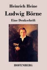 Ludwig Boerne af Heinrich Heine