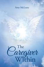 Caregiver Within af Amy McLeary