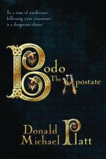Bodo The Apostate af Donald Michael Platt