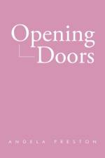 Opening Doors af Angela Preston