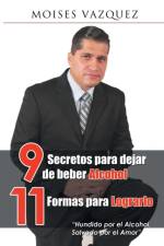 9 secretos para dejar de beber alcohol, 11 formas para lograrlo af Moises Vazquez