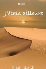 J'etais ailleurs af Mikael Reale