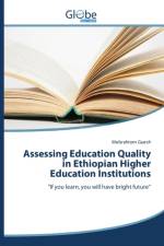 Assessing Education Quality in Ethiopian Higher Education Institutions af Guesh Mebrahtom