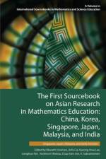 The First Sourcebook on Asian Research in Mathematics Education