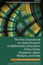 The First Sourcebook on Asian Research in Mathematics Education