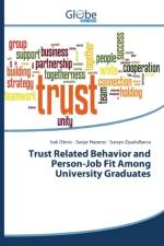 Trust Related Behavior and Person-Job Fit Among University Graduates af Ziyadullaeva Surayo