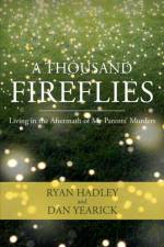 Thousand Fireflies af Dan Yearick