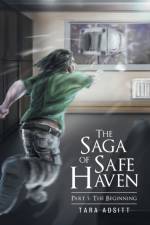 Saga of Safe Haven Part 1 af Tara Adsitt