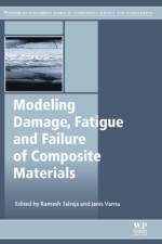 Modeling Damage, Fatigue and Failure of Composite Materials