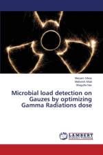 Microbial load detection on Gauzes by optimizing Gamma Radiations dose af Ghias Maryam
