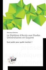 Le Diplome d'Acces Aux Etudes Universitaires En Guyane af Desloriez-V