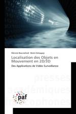Localisation Des Objets En Mouvement En 2d/3D af Collectif