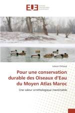 Pour Une Conservation Durable Des Oiseaux d'Eau Du Moyen Atlas Maroc af Chillasse-L