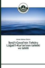 İbnu'l-Cevzi'nin Tefsiru Luğati'l-Kur'an'ının tahkiki ve tahlili af Ahmet Goekhan OEzturk