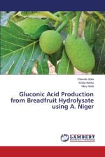 Gluconic Acid Production from Breadfruit Hydrolysate using A. Niger af Ajala Olawale