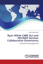 Ryan White CARE Act and HIV/AIDS Services Collaborative Governance af Agbodzakey James