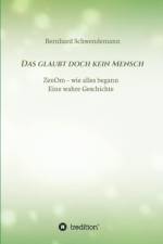 glaubt doch kein Mensch... af Bernhard Schwendemann