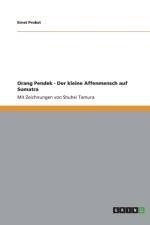 Orang Pendek - Der kleine Affenmensch auf Sumatra af Ernst Probst