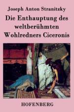 Enthauptung des weltberuhmten Wohlredners Ciceronis af Joseph Anton Stranitzky