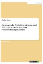 Exemplarische Produktentwicklung nach VDI 2221 af Florian Kamin
