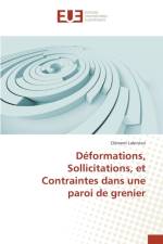 Deformations, Sollicitations, Et Contraintes Dans Une Paroi de Grenier af Collectif