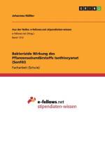 Bakterizide Wirkung Des Pflanzensekundarstoffs Isothiocyanat (Senfol) af Johannes Roler