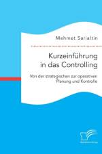 Kurzeinfuhrung in das Controlling af Mehmet Sarialtin