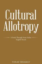 Cultural Allotropy af Vinay Bharat