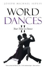 Word Dances II af Joseph Michael Sepesy