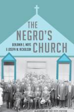 The Negro's Church af Benjamin E Mays