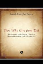 They Who Give from Evil af Brenda Llewellyn Ihssen