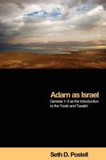 Adam as Israel af Seth D Postell