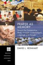 Prayer as Memory af David L Reinhart