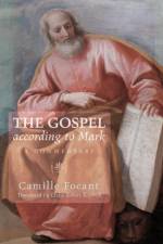 The Gospel according to Mark af Camille Focant