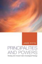 Principalities and Powers af Jamie Pitts