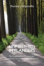 New Brethren in Flanders af Thomas J Marinello
