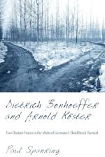 Dietrich Bonhoeffer and Arnold Koester af Paul Spanring