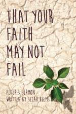 That Your Faith May Not Fail af Selah Helms