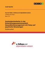Auslandsmitarbeiter in der Entwicklungszusammenarbeit. Gesundheitsmanagement mit Fokus auf psychische Belastungen af Jacob Spanke