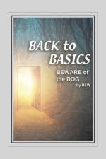 BACK to BASICS BEWARE OF the DOG af B L W