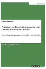 Praktikum zur Berufsorientierung an einer Grundschule im Fach Deutsch af Lena Lindemann