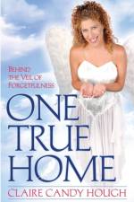 One True Home - Behind the Veil of Forgetfulness af Claire Candy Hough
