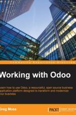 Working with Odoo af Greg Moss