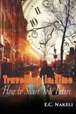 Travelling in Time af E C Nakeli