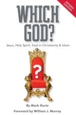 Which God? Jesus, Holy Spirit, God in Christianity and Islam af Senior Research Fellow Mark (University of Melbourne) Durie
